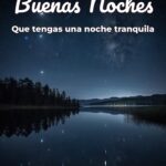 buenas noches que tengas una noche tranquila