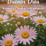 buenos días empieza tu día con alegría