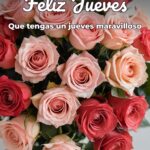 feliz jueves que tengas un jueves maravilloso