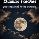 buenas noches que tengas una noche tranquila