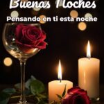 buenas noches pensando en ti esta noche