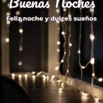 buenas noches feliz noche y dulces sueños