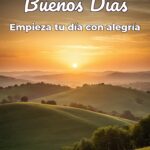 buenos días empieza tu día con alegría