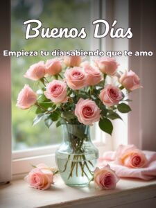 Imágenes bellas de buenos días para mi amor