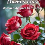 buenos días un buen día para ti, mi amor