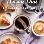 buenos días empieza tu día con alegría