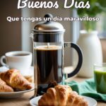 buenos días que tengas un día maravilloso
