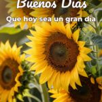 buenos días que hoy sea un gran día