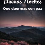 buenas noches que duermas con paz