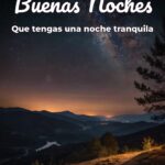 buenas noches que tengas una noche tranquila