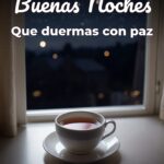 buenas noches que duermas con paz