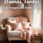 buenas tardes que tengas una linda tarde