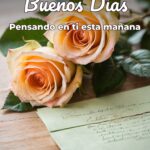 buenos días pensando en ti esta mañana