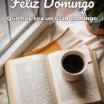 feliz domingo que hoy sea un gran domingo