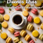 buenos días que tengas un día maravilloso