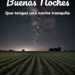 buenas noches que tengas una noche tranquila