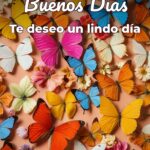 buenos días te deseo un lindo día