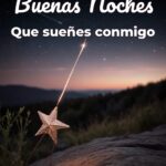 buenas noches que sueñes conmigo