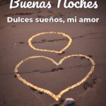 buenas noches dulces sueños, mi amor