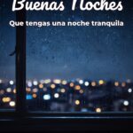 buenas noches que tengas una noche tranquila