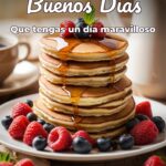 buenos días que tengas un día maravilloso