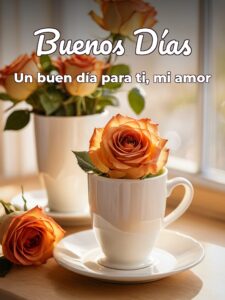 Imágenes buenos días al amor de mi vida para celular