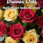 buenos días para ti, con todo mi amor