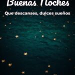 buenas noches que descanses, dulces sueños