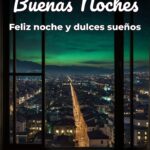 buenas noches feliz noche y dulces sueños
