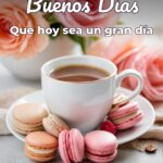 buenos días que hoy sea un gran día
