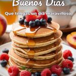 buenos días que tengas un día maravilloso