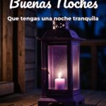 buenas noches que tengas una noche tranquila