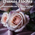 buenas noches pensando en ti esta noche