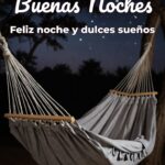 buenas noches feliz noche y dulces sueños