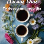 buenos días te deseo un lindo día