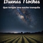 buenas noches que tengas una noche tranquila