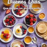buenos días que tengas un día maravilloso
