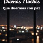 buenas noches que duermas con paz
