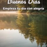 buenos días empieza tu día con alegría