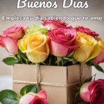 buenos días empieza tu día sabiendo que te amo