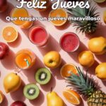 feliz jueves que tengas un jueves maravilloso