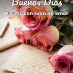 buenos días para ti, con todo mi amor