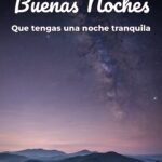 buenas noches que tengas una noche tranquila