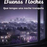 buenas noches que tengas una noche tranquila