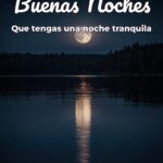 buenas noches que tengas una noche tranquila