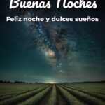 buenas noches feliz noche y dulces sueños