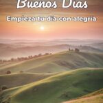 buenos días empieza tu día con alegría