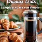buenos días empieza tu día con alegría