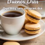 buenos días que hoy sea un gran día