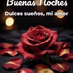 buenas noches dulces sueños, mi amor